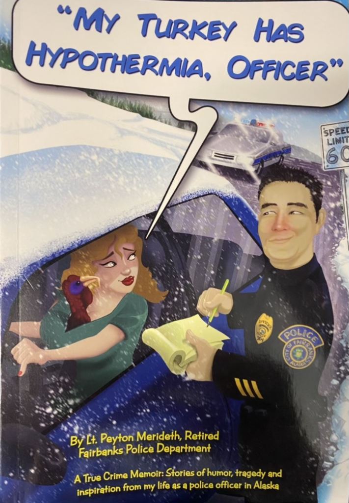 Book Cover showing police officer writing a ticket up for female driver with a cold turkey nestling for warmth in her sweater. The caption reads: "My Turkey has Hypothermia, Officer".